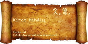 Kircz Mihály névjegykártya